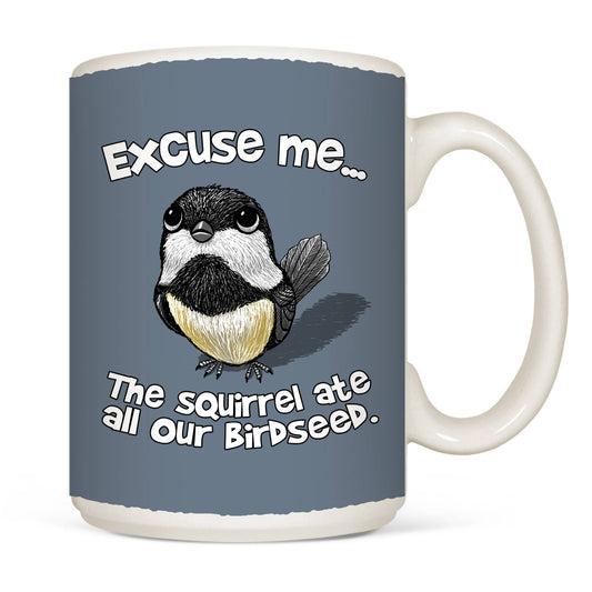 Excuse Me Bird - White 15oz Mug
