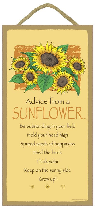 Sunflower / Advice From  - 5" x 10" wood plaque, sign - lice