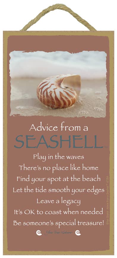 Seashell / Advice From - 5" x 10" wood plaque / sign