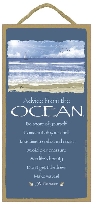 Ocean / Advice From  - 5" x 10" wood plaque, sign - licensed